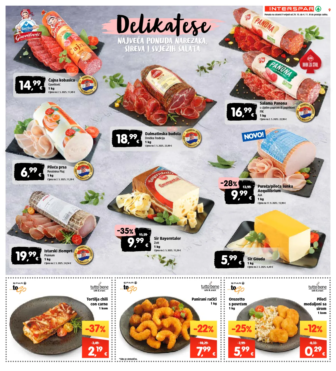 gouda,kobasica,pileća prsa,pileći medaljoni,sir