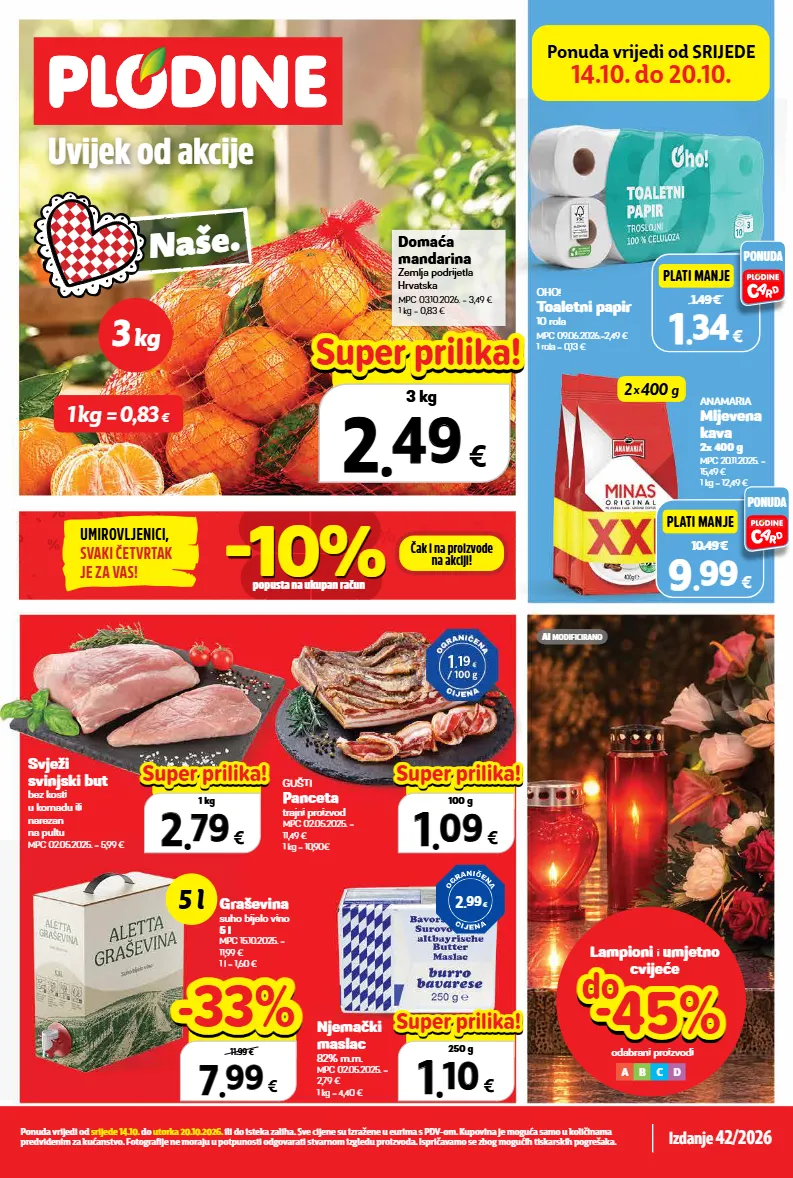cvijeće,graševina,kava,maslac,panceta,svinjski but,toaletni papir,vino